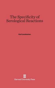 Hardcover The Specificity of Serological Reactions, Revised Edition Book