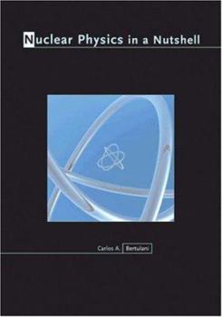 Hardcover Nuclear Physics in a Nutshell Book