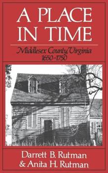 Paperback A Place in Time: Middlesex Country, Virginia, 1650-1750 Book