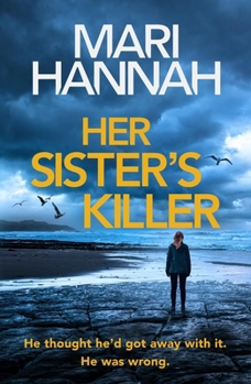 Paperback Her Sister's Killer: A Brand-New Northumbria Cid Stone and Oliver Thriller Book