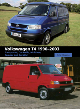 Hardcover Volkswagen T4: Transporter, Caravelle, Multivan, Camper and EuroVan 1990-2003 Book