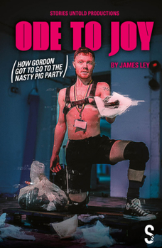 Paperback Ode to Joy (How Gordon Got to Go to the Nasty Pig Party) Book