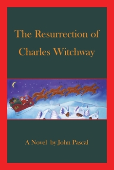 Paperback The Resurrection of Charles Witchway Book