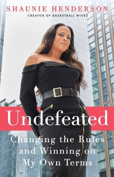 Paperback Undefeated: Changing the Rules and Winning on My Own Terms Book