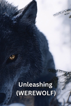 Paperback Unleashing (WEREWOLF) Book
