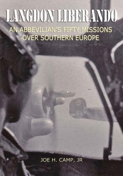 Paperback Langdon Liberando: An Abbevilian's Fifty Missions over Southern Europe Book