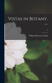 Hardcover Vistas in Botany. --; 4 Book