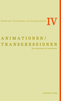 Paperback Animationen / Transgressionen: Das Kunstwerk ALS Lebewesen [German] Book