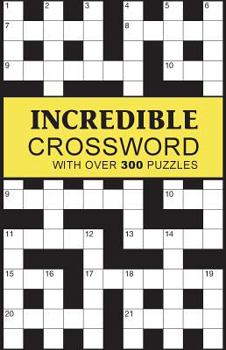 Paperback Incredible Crossword: With Over 300 Puzzles Book