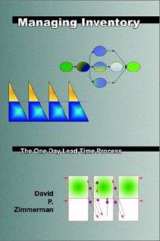 Paperback Managing Inventory: The One Day Lead Time Process Book