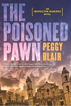 The Poisoned Pawn - Book #2 of the Inspector Ramírez
