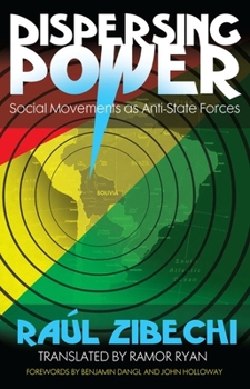 Paperback Dispersing Power: Social Movements as Anti-State Forces Book