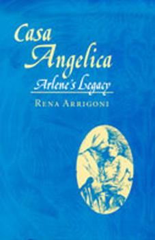Hardcover Casa Angelica: Arlene's Legacy Book