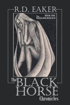 Paperback The Black Horse Chronicles: Book One / The Bana-Bhuidseach Book