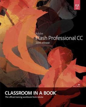 Paperback Adobe Flash Professional CC Classroom in a Book (2014 Release) Book