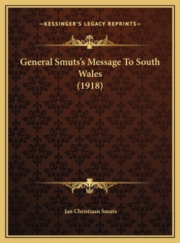 General Smuts's Message To South Wales