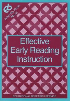 Paperback What We Know About: Effective Early Reading Instruction Book