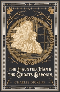 Paperback The Haunted Man and the Ghost's Bargain Book
