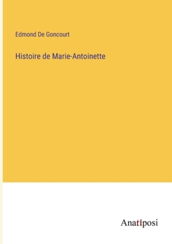 Paperback Histoire de Marie-Antoinette [French] Book