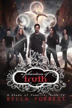A Phantom of Truth - Book #76 of the A Shade of Vampire