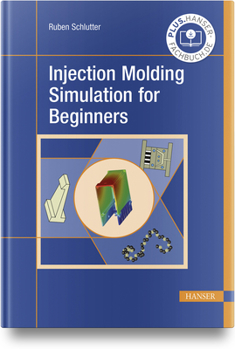Hardcover Injection Molding Simulation for Beginners Book