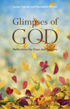 Paperback Glimpses of God: Reflections for Days and Seasons Book