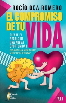 Paperback El Compromiso de Tu Vida: Siente El Regalo de Una Nueva Oportunidad [Spanish] Book