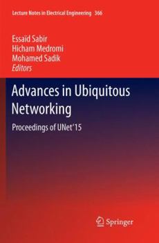 Paperback Advances in Ubiquitous Networking: Proceedings of the Unet'15 Book
