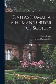 Paperback Civitas Humana, a Humane Order of Society Book