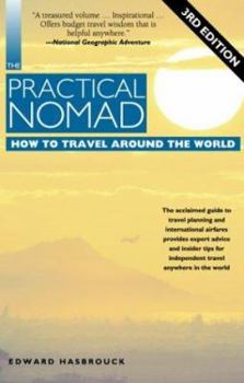 Paperback The Practical Nomad: How to Travel Around the World Book