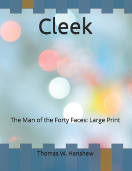 Paperback Cleek: The Man of the Forty Faces: Large Print Book