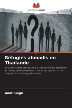 Paperback Réfugiés ahmadis en Thaïlande [French] Book