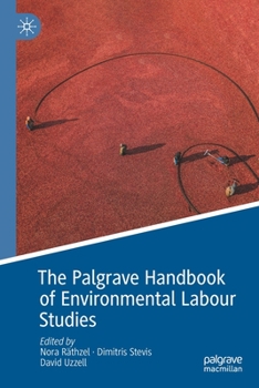Paperback The Palgrave Handbook of Environmental Labour Studies Book