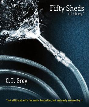 Paperback Fifty Sheds of Grey: A Parody Book