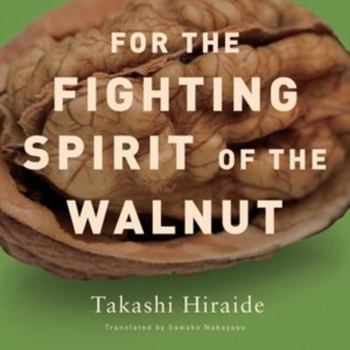 Paperback For the Fighting Spirit of the Walnut Book