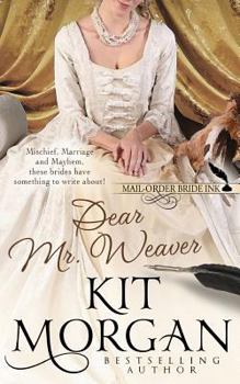 Dear Mr. Weaver - Book #1 of the Mail-Order Bride Ink