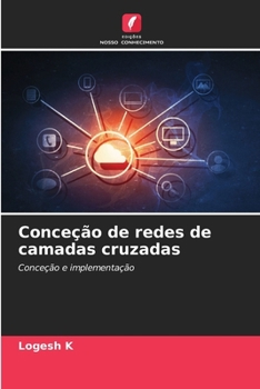 Paperback Conceção de redes de camadas cruzadas [Portuguese] Book