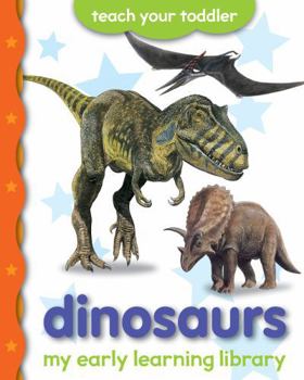 Board book Dinosaurs: - My Early Learning Library Book