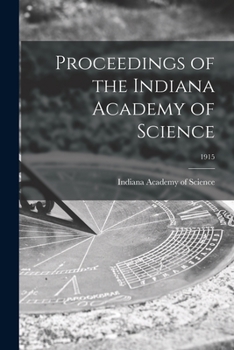 Paperback Proceedings of the Indiana Academy of Science; 1915 Book