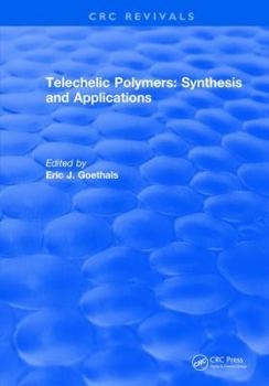 Hardcover Telechelic Polymers: Synthesis and Applications Book