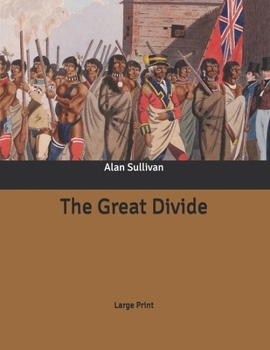 The Great Divide: Large Print