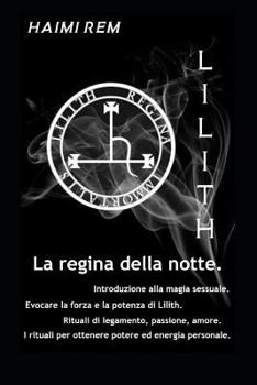 Paperback Lilith, La Regina Della Notte [Italian] Book
