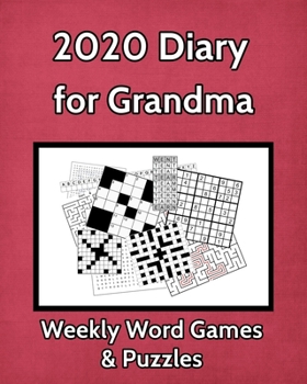 Paperback 2020 Diary for Grandma Weekly Word Games & Puzzles: Large Print One Week to View Diary with Space for Reminders & Notes [Large Print] Book
