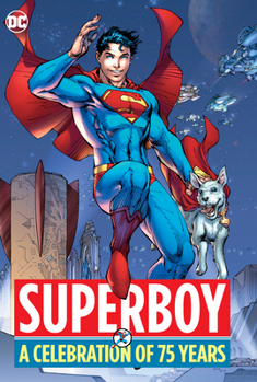 Hardcover Superboy: A Celebration of 75 Years Book