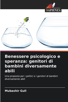 Paperback Benessere psicologico e speranza: genitori di bambini diversamente abili [Italian] Book