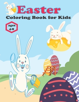 Paperback Easter Coloring Book for Kids ages 4-8: Easter Basket Stuffer and Books for Kids Ages - 4-8 Coloring Books for Kids Toddlers & Preschool Book