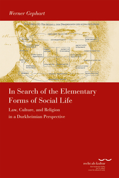 Paperback In Search of the Elementary Forms of Social Life: Law, Culture, and Religion in a Durkheimian Perspective Book