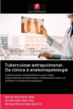 Paperback Tuberculose extrapulmonar. Da clínica à anatomopatologia [Portuguese] Book