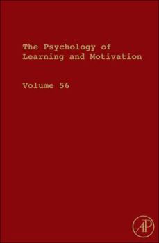 Hardcover The Psychology of Learning and Motivation: Volume 56 Book