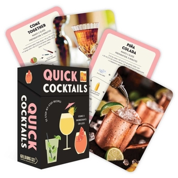 Misc. Quick Cocktails: 55 Step-By-Step Recipes Using 5 Ingredients or Less Book